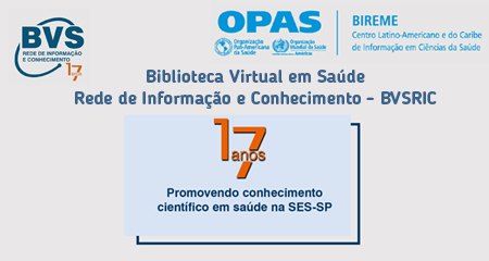 Biblioteca Virtual em Saúde Rede de Informação e Conhecimento - BVSRIC completa 17 anos